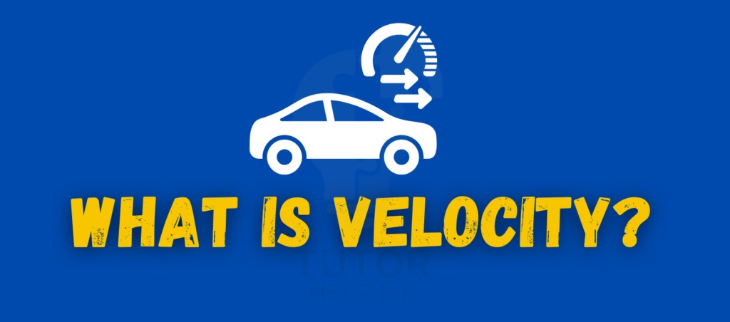 An educational graphic illustrating the concept of velocity, highlighting its definition and significance in physics.