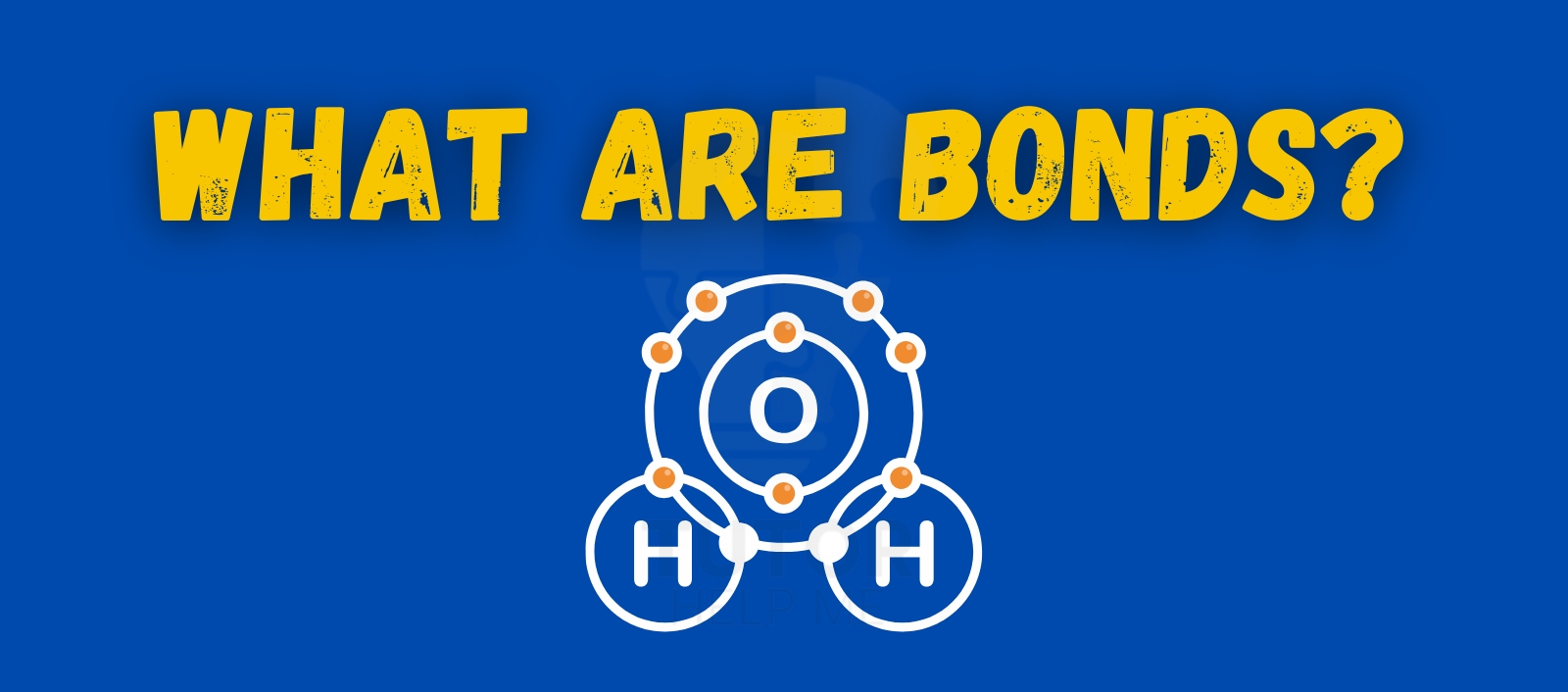 A visual representation explaining bonds in chemistry, illustrating how atoms connect through various types of chemical bonds.