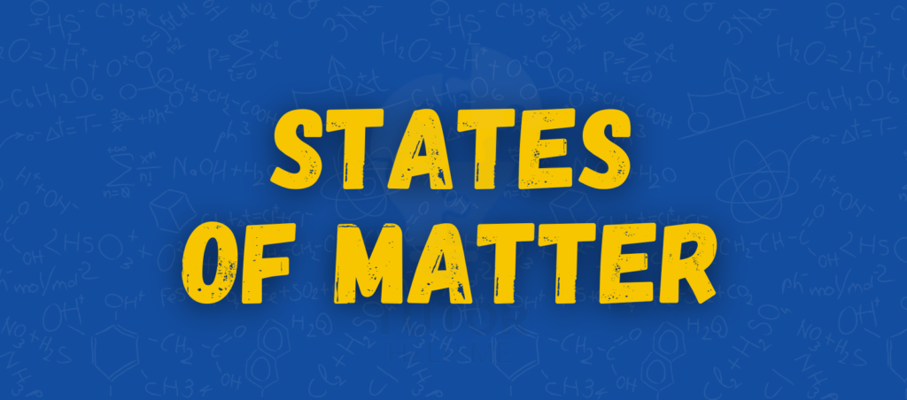 Text reading "States of Matter" displayed prominently on a blue background