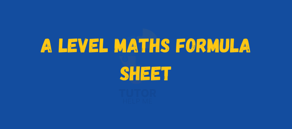 A bright blue image featuring bold yellow text that reads "A Level Maths Formula Sheet," designed for study and reference.